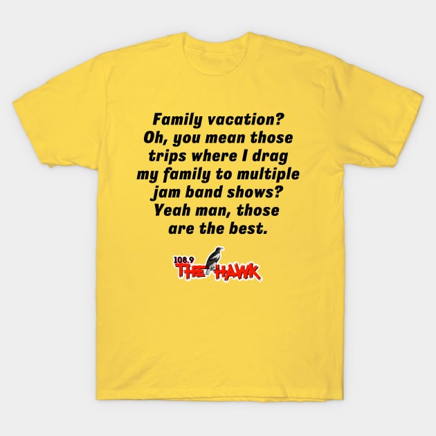 FAMILY VACATION T-Shirt by goodrockfacts